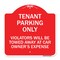 Signmission Tenant Parking Only Violators Will Be Towed Away at Car Owners Expense, Red & White, RW-1818-22827 A-DES-RW-1818-22827 - alternate 1